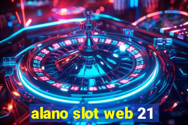 alano slot web 21